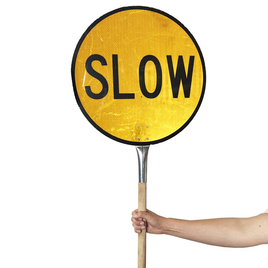 Slow Stop Sign (Double Sided)