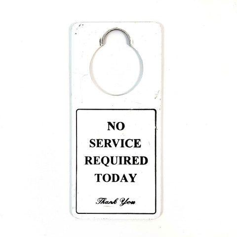 No Service Today Hotel Door Sign